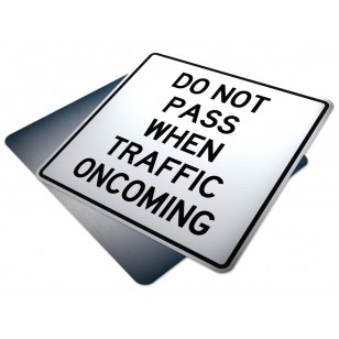 Do Not Pass When Traffic Oncoming