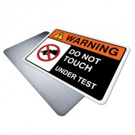Do Not Touch, Under Test