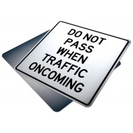 Do Not Pass When Traffic Oncoming