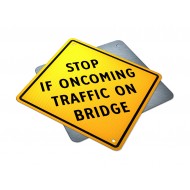 Stop If Oncoming Traffic On Bridge